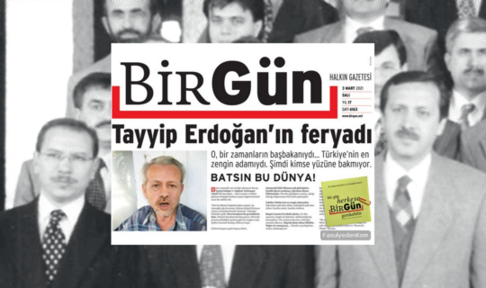 birgun tayyip erdogan feryadi Fasulyeden